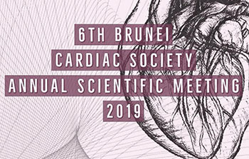 6th Brunei Cardiac Society Annual Scientific Meeting